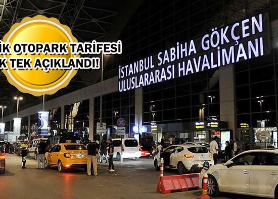 İstanbul Havalimanı ve Sabiha Gökçen Havalimanı Otopark Ücretleri