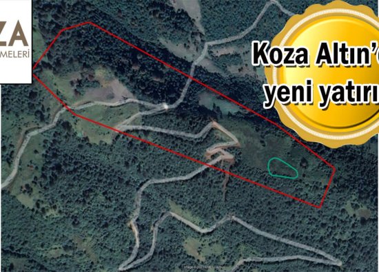 Koza Altın, Trabzon'da yeni cevher madeni açıyor!